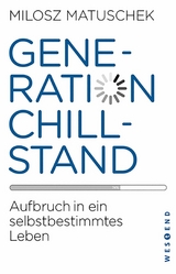 Generation Chillstand - Milosz Matuschek