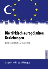 Die türkisch-europäischen Beziehungen - 