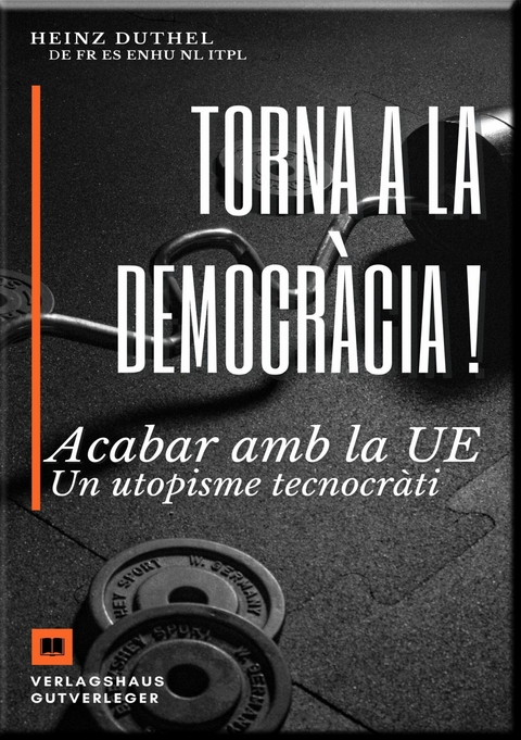 Torna a la democràcia ! - Heinz Duthel