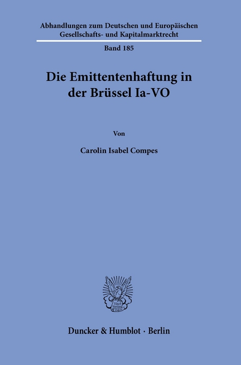 Die Emittentenhaftung in der Brüssel Ia-VO. -  Carolin Isabel Compes