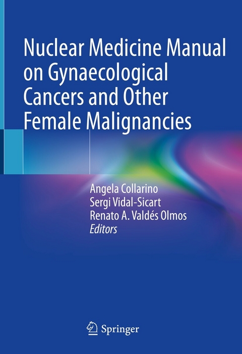 Nuclear Medicine Manual on Gynaecological Cancers and Other Female Malignancies - 