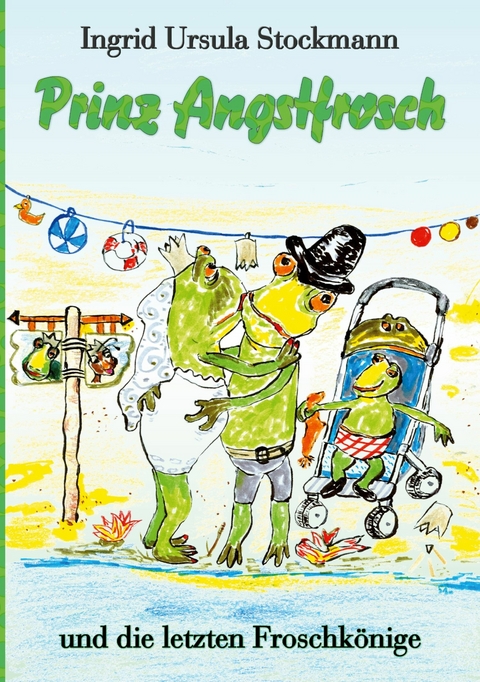 Prinz Angstfrosch - Ingrid Ursula Stockmann