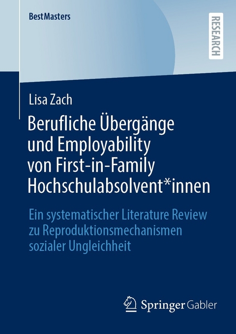 Berufliche Übergänge und Employability von First-in-Family Hochschulabsolvent*innen - Lisa Zach