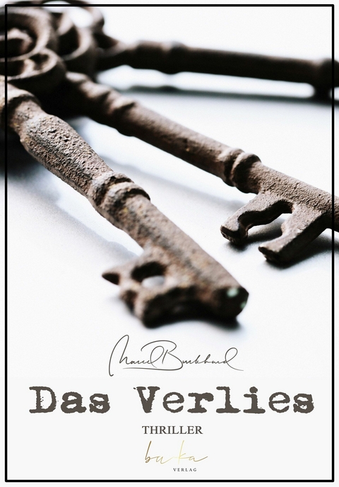 Das Verlies - Marcel Burkhard