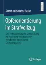 Opferorientierung im Strafvollzug - Katharina Marianne Radke