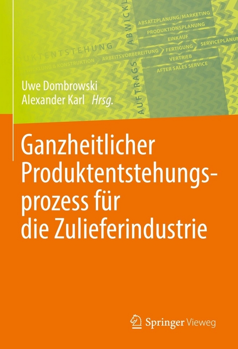 Ganzheitlicher Produktentstehungsprozess für die Zulieferindustrie - 