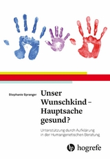 Unser Wunschkind - Hauptsache gesund? - Stephanie Spranger