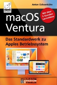 macOS Ventura Standardwerk - PREMIUM Videobuch -  Anton Ochsenkühn