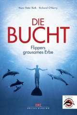 Die Bucht - Hans Peter Roth, Richard O'Barry