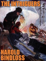 The Intriguers - Harold Bindloss