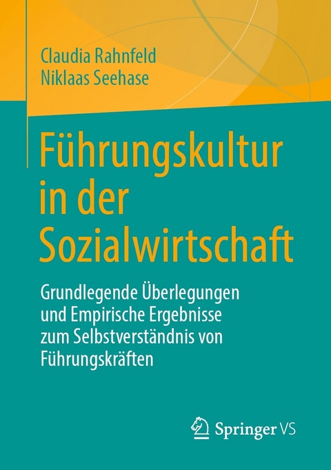 Führungskultur in der Sozialwirtschaft - Claudia Rahnfeld, Niklaas Seehase