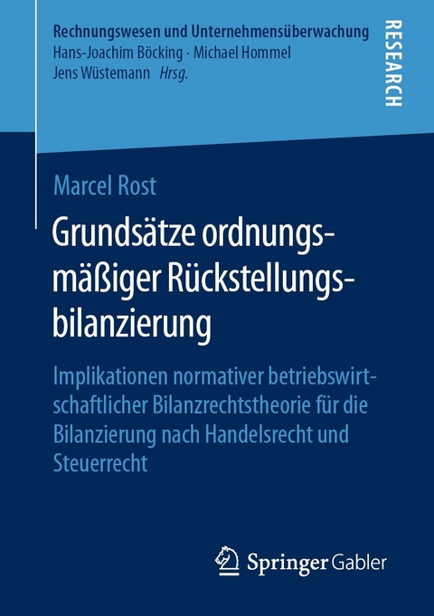 Grundsätze ordnungsmäßiger Rückstellungsbilanzierung - Marcel Rost