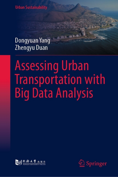 Assessing Urban Transportation with Big Data Analysis - Dongyuan Yang, Zhengyu Duan