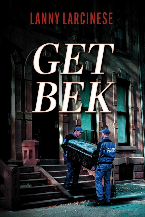 Get Bek -  Lanny Larcinese