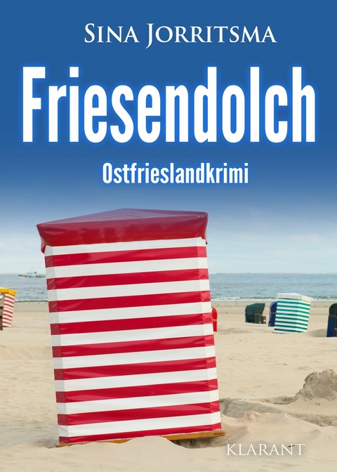 Friesendolch. Ostfrieslandkrimi -  Sina Jorritsma