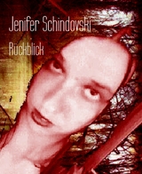 Rückblick - Jenifer Schindovski