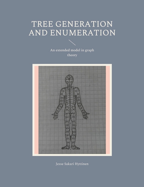 Tree generation and enumeration -  Jesse Sakari Hyttinen