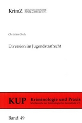 Diversion im Jugendstrafrecht - Christian Grote