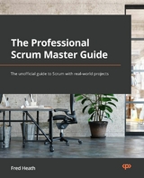 The Professional Scrum Master Guide -  Heath Fred Heath