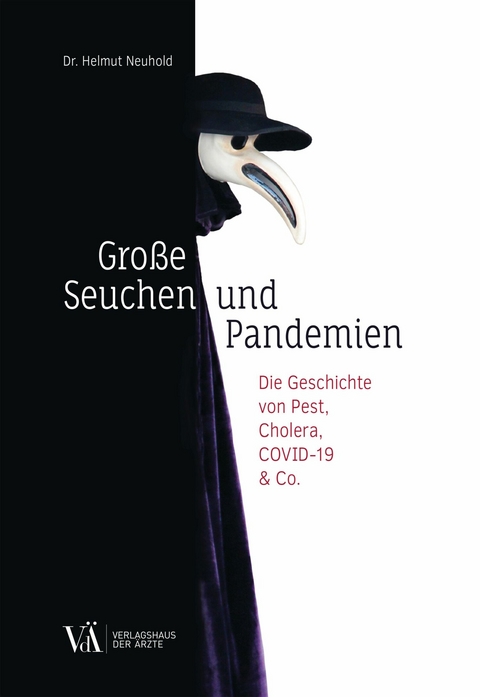 Große Seuchen und Pandemien - Helmut Neuhold