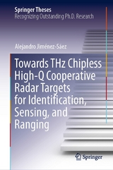 Towards THz Chipless High-Q Cooperative Radar Targets for Identification, Sensing, and Ranging - Alejandro Jiménez-Sáez