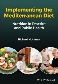 Implementing the Mediterranean Diet - Richard Hoffman