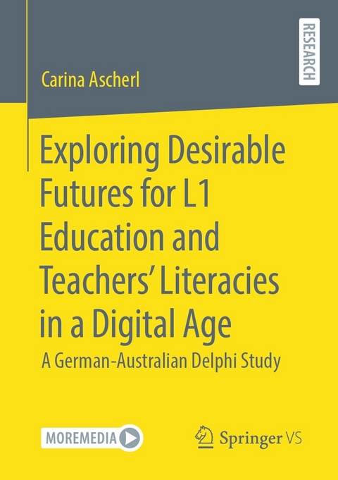 Exploring Desirable Futures for L1 Education and Teachers’ Literacies in a Digital Age - Carina Ascherl