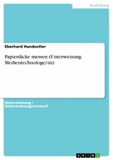 Papierdicke messen (Unterweisung Medientechnologe/-in) - Eberhard Hundsotter