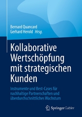 Kollaborative Wertschöpfung mit strategischen Kunden - 