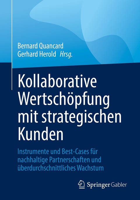 Kollaborative Wertschöpfung mit strategischen Kunden - 