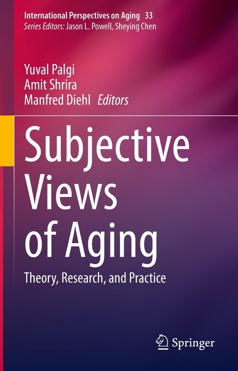 Subjective Views of Aging - 