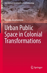 Urban Public Space in Colonial Transformations - Monika Baumanova