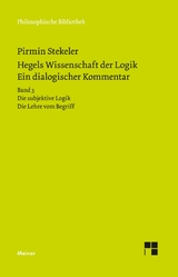 Hegels Wissenschaft der Logik. Ein dialogischer Kommentar -  Pirmin Stekeler