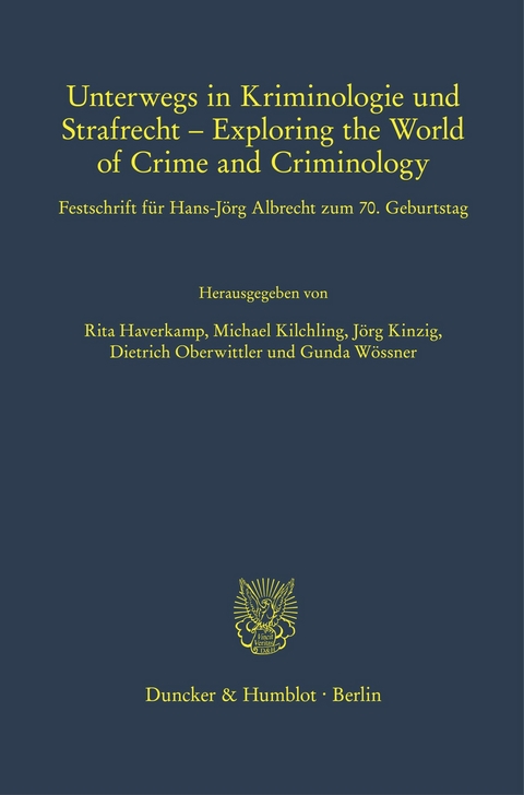 Unterwegs in Kriminologie und Strafrecht - Exploring the World of Crime and Criminology. - 