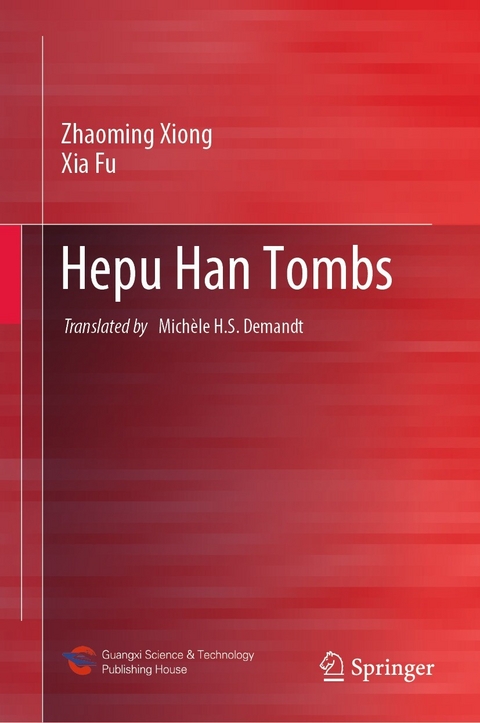 Hepu Han Tombs -  Xia Fu,  Zhaoming Xiong