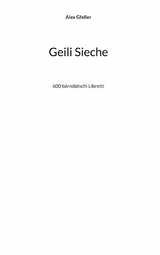 Geili Sieche - Alex Gfeller