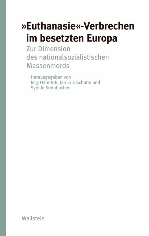 "Euthanasie"-Verbrechen im besetzten Europa - 