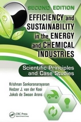 Efficiency and Sustainability in the Energy and Chemical Industries - Sankaranarayanan, Krishnan; van der Kooi, Hedzer J.; De Swaan Arons, Jakob