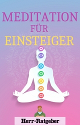 Meditation für Einsteiger - Herr Ratgeber