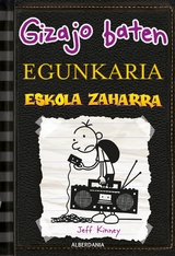 Eskola zaharra - Jeff Kinney