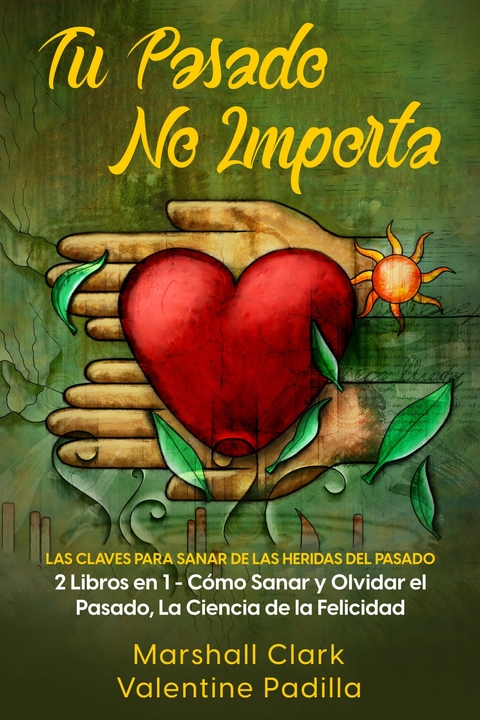 Tu Pasado No Importa -  Marshall Clark,  Valentine Padilla