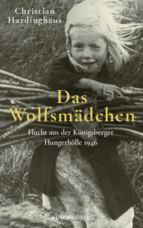 Das Wolfsmädchen - Christian Hardinghaus