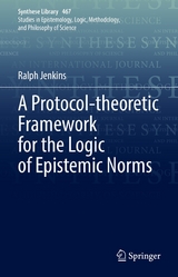 A Protocol-theoretic Framework for the Logic of Epistemic Norms - Ralph Jenkins