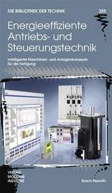 Energieeffiziente Antriebs- und Steuerungstechnik - Christian Fahrbach, Klaus Frank, Steffen Haack, Eberhard Schemm, Wiebke Wittschen