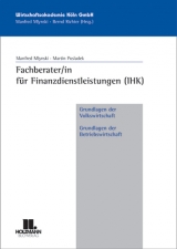 Fachberater/in für Finanzdienstleistungen (IHK) VWL und BWL - Mlynski, Manfred; Posladek, Martin