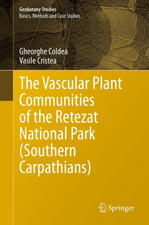 The Vascular Plant Communities of the Retezat National Park (Southern Carpathians) - Gheorghe Coldea, Vasile Cristea