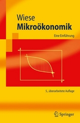 Mikroökonomik - Wiese, Harald