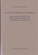 Braucht die Mathematik eine Grundlegung? - Felix Mühlhölzer