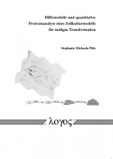 Differentielle und quantitative Proteomanalyse eines Zellkulturmodells für maligne Transformation - Stephanie M Pütz