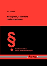 Korruption, Strafrecht und Compliance - Jan Sprafke